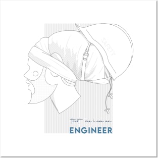 Trust me i am an engineer Posters and Art